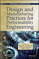 Book cover of: Modern Design and Manufacturing Practices for Performability Engineering. By: Sanjay Kumar Chaturvedi