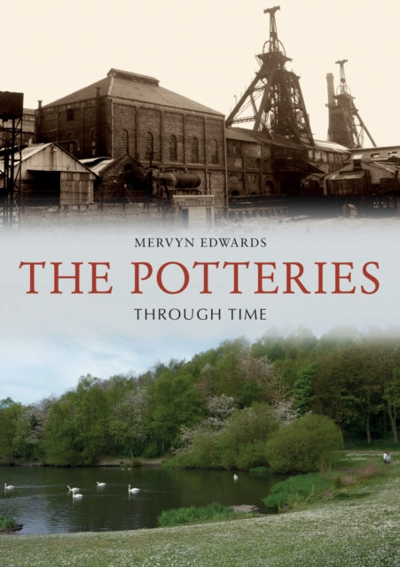 Book cover of: Potteries Through Time. By: Mervyn Edwards