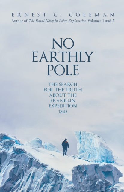 Book cover of: No Earthly Pole. By: Coleman, E. C.
