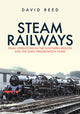 Book cover of: Steam Railways. By: David Reed