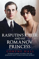 Book cover of: Rasputin's Killer and his Romanov Princess. By: Coryne Hall