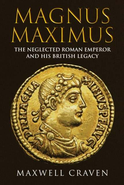 Book cover of: Magnus Maximus. By: Maxwell Craven