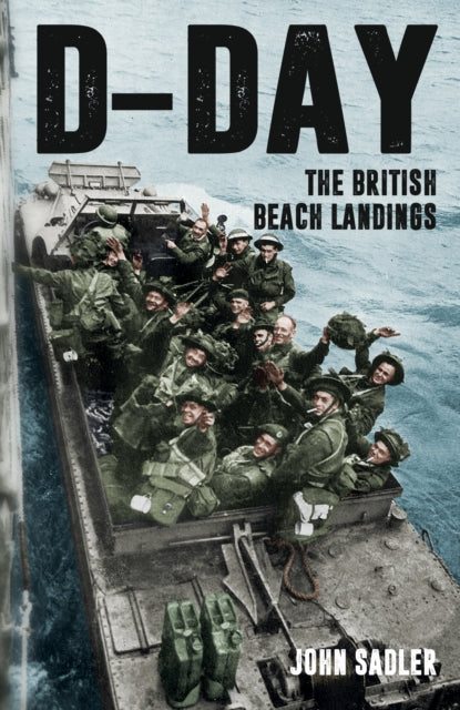 Book cover of: D-Day. By: John Sadler