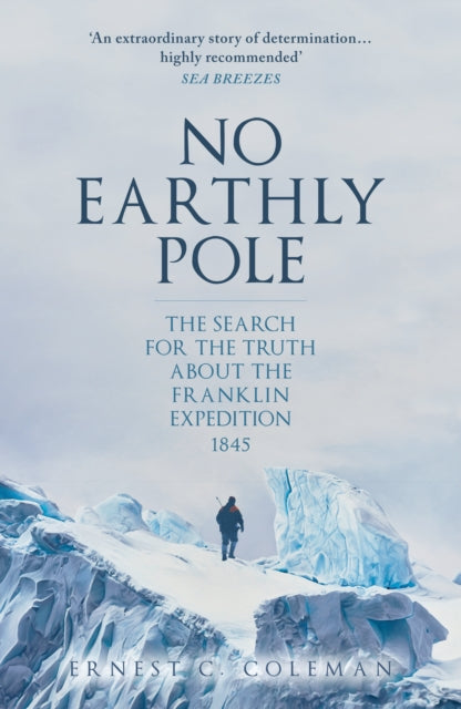 Book cover of: No Earthly Pole. By: Coleman, E. C.