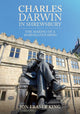 Book cover of: Charles Darwin in Shrewsbury. By: Jon Fraser King