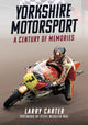 Book cover of: Yorkshire Motorsport. By: Larry Carter