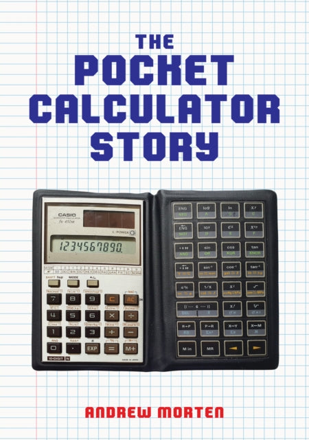 Book cover of: Pocket Calculator Story. By: Andrew Morten