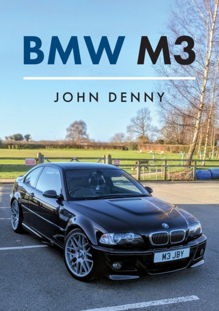 Book cover of: BMW M3. By: John Denny