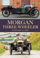 Book cover of: Morgan Three-Wheeler. By: Stephen Clark