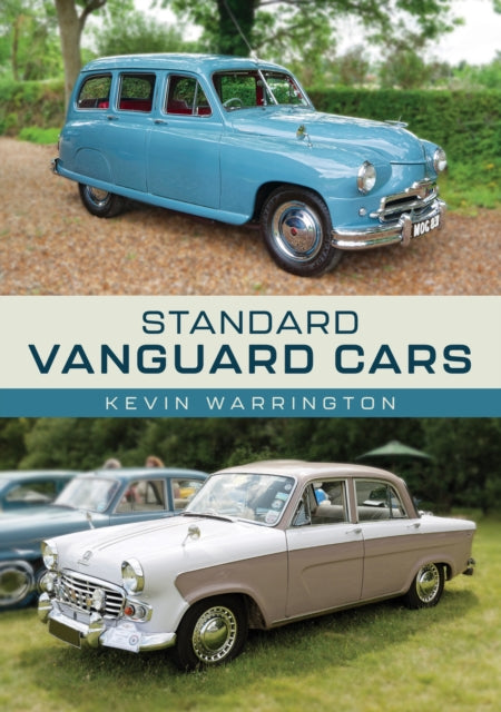 Book cover of: Standard Vanguard Cars. By: Kevin Warrington