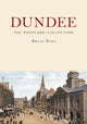 Book cover of: Dundee: The Postcard Collection
