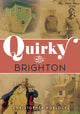 Book cover of: Quirky Brighton