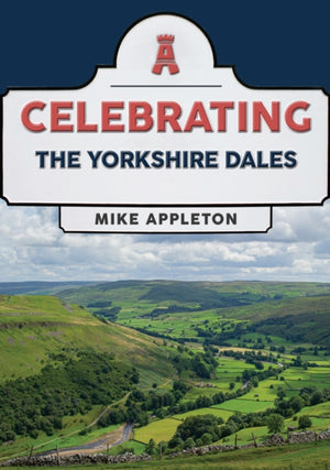 Celebrating The Yorkshire Dales
