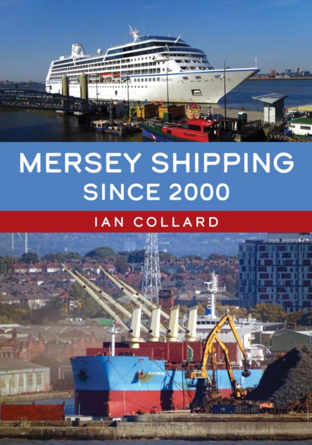 Book cover of: Mersey Shipping Since 2000