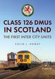 Book cover of: Class 126 DMUs in Scotland