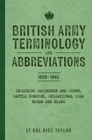 British Army Terminology and Abbreviations 1939-1945
