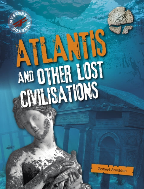 Book cover of: Atlantis and Other Lost Civilizations. By: Robert Snedden