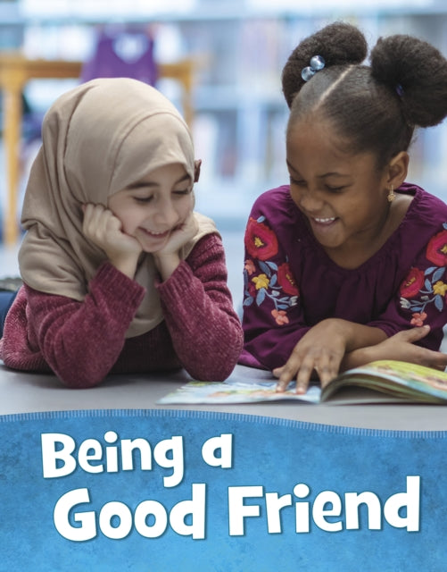 Book cover of: Being a Good Friend. By: Mari C. Schuh