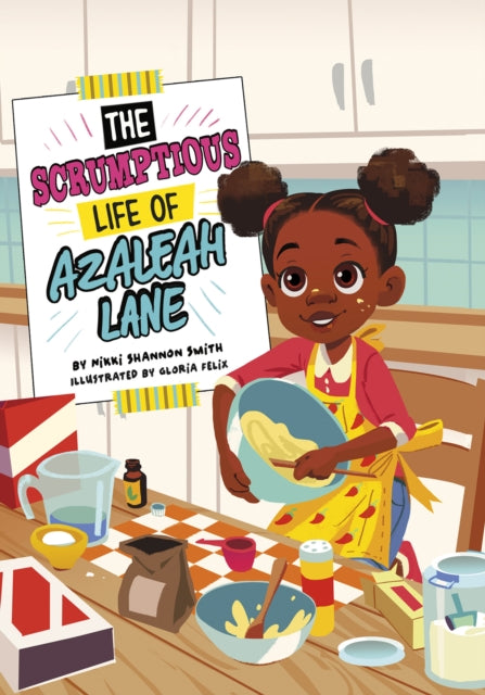 Book cover of: Scrumptious Life of Azaleah Lane. By: Gloria Felix