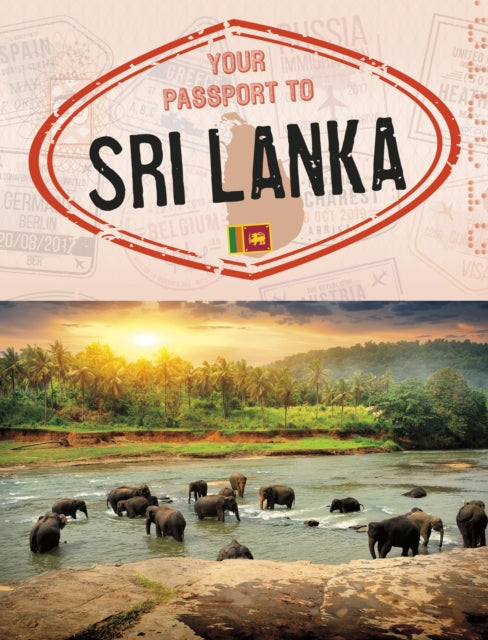 Book cover of: Your Passport to Sri Lanka. By: Nancy Dickmann