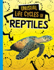 Book cover of: Unusual Life Cycles of Reptiles. By: Jaclyn Jaycox
