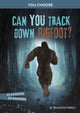 Book cover of: Can You Track Down Bigfoot?. By: Brandon Terrell