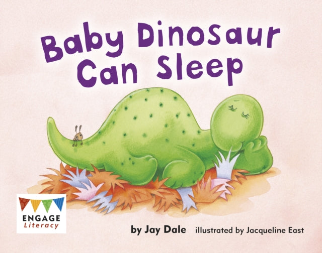 Book cover of: Baby Dinosaur Can Sleep. By: Jay Dale