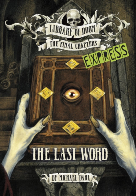 Book cover of: Last Word - Express Edition. By: Michael Dahl