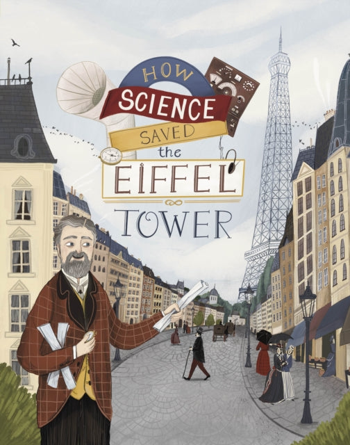 Book cover of: How Science Saved the Eiffel Tower. By: Emma Bland Smith