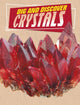 Book cover of: Dig and Discover Crystals. By: Anita Nahta Amin