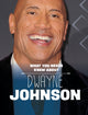 Book cover of: What You Never Knew About Dwayne Johnson. By: Mari C. Schuh