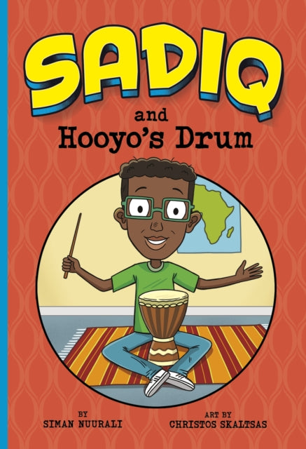 Book cover of: Sadiq and Hooyo's Drum. By: Christos Skaltsas