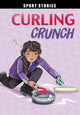 Book cover of: Curling Crunch. By: Jake Maddox