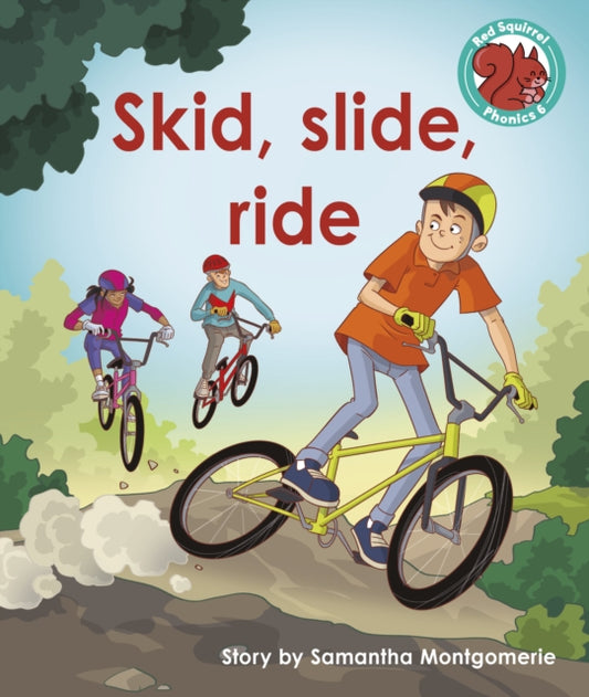 Book cover of: Skid, slide, ride. By: Samantha Montgomerie