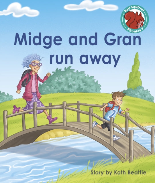 Book cover of: Midge and Gran run away. By: Kath Beattie