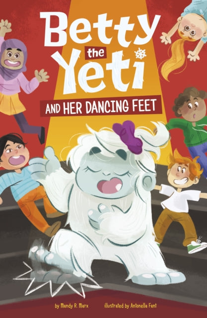 Book cover of: Betty the Yeti and Her Dancing Feet. By: Antonella Fant