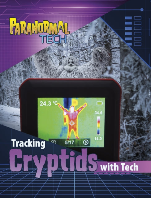 Book cover of: Tracking Cryptids with Tech. By: Mae Respicio