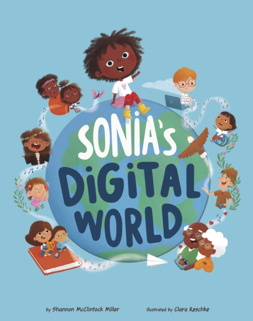 Book cover of: Sonia's Digital World. By: Shannon McClintock Miller