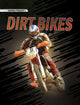 Book cover of: Dirt Bikes. By: Matt Doeden