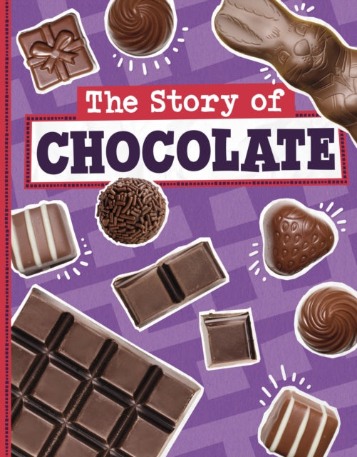 Book cover of: Story of Chocolate. By: Gloria Koster
