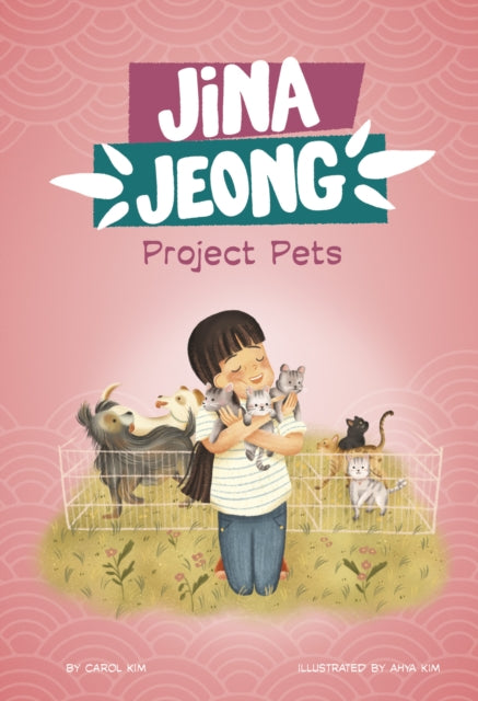Book cover of: Project Pets. By: Carol Kim