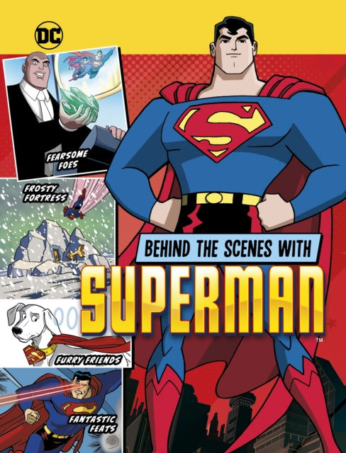 Book cover of: Behind the Scenes with Superman. By: Steve Korté