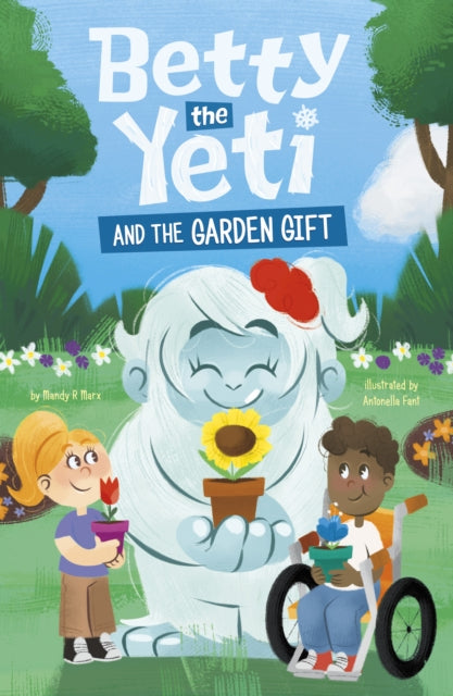 Book cover of: Betty the Yeti and the Garden Gift. By: Mandy R. Marx