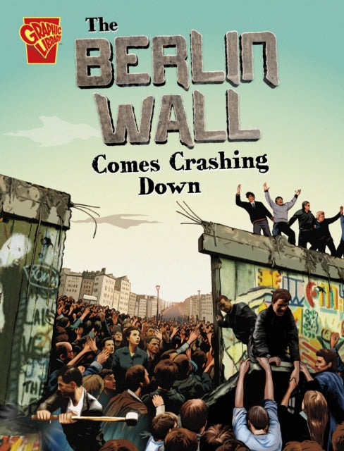 Book cover of: Berlin Wall Comes Crashing Down. By: Agnieszka Biskup