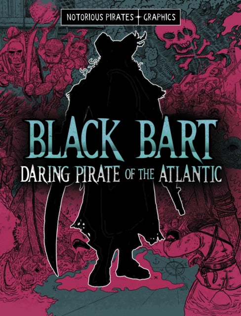 Book cover of: Black Bart, Daring Pirate of the Atlantic. By: Jessica Gunderson