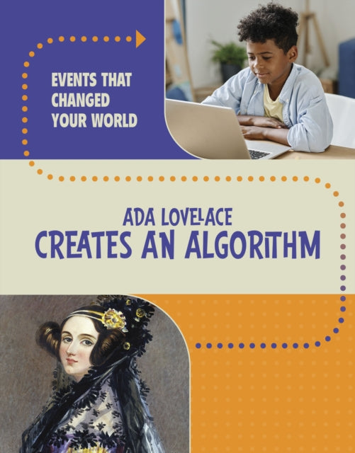 Book cover of: Ada Lovelace Creates an Algorithm. By: Rachel Werner