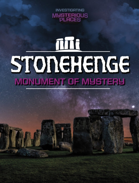 Book cover of: Stonehenge, Monument of Mystery