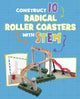 Book cover of: Construct 10 Radical Roller Coasters with STEM