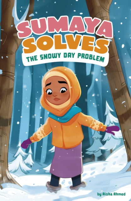 Book cover of: Sumaya Solves the Snowy Day Problem