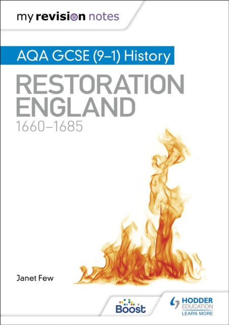 Book cover of: My Revision Notes: AQA GCSE (9–1) History: Restoration England, 1660–1685. By: Janet Few